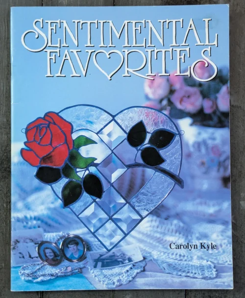 Vintage Sentimental Favorites by Carolyn Kyle Stained Glass Pattern Book