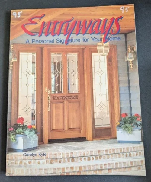 Vintage Entryways: A Personal Signature for Your Home by Carolyn Kyle Stained Glass Pattern Book