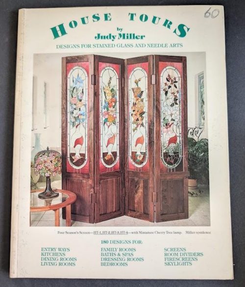 Vintage Housetours, Designs for Stained Glass & Needle Arts by Judy Miller Stained Glass Pattern Book