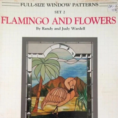 Vintage Flamingo and Flowers Set 2 by Randy & Judy Wardell Stained Glass Pattern Book