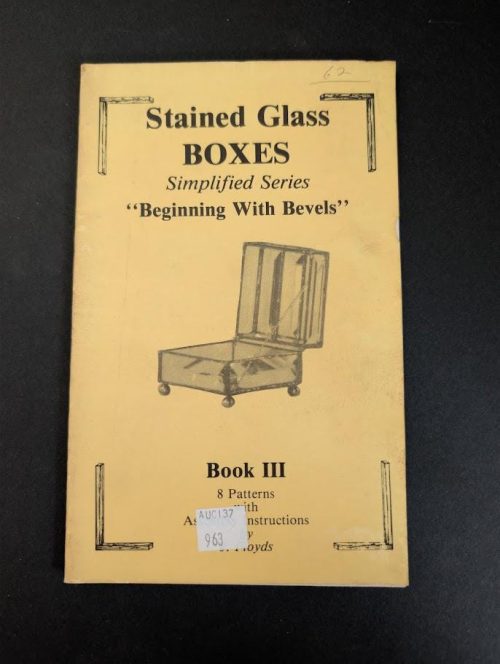 Vintage Stained Glass Boxes Simplified Series Beginning with Bevels Pattern & Instructional Book