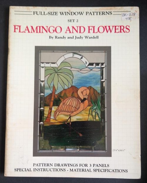Vintage Flamingo and Flowers Set 2 by Randy & Judy Wardell Stained Glass Pattern Book