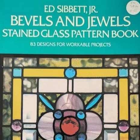 Bevels & Jewels Stained Glass Pattern Book by Ed Sibbett, Jr